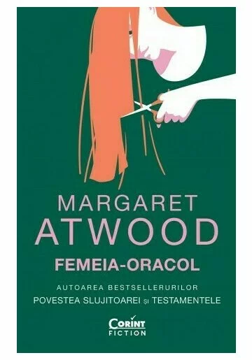 hypothesis Fighter I found it Femeia-Oracol de Margaret Atwood - Librex